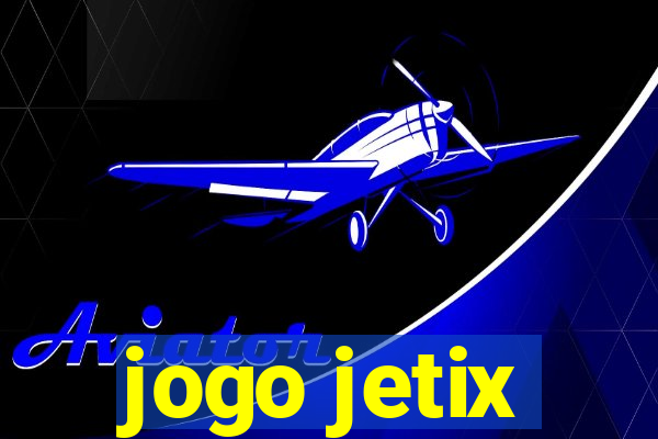 jogo jetix