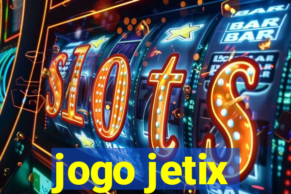 jogo jetix