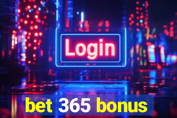 bet 365 bonus