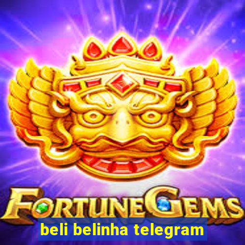 beli belinha telegram