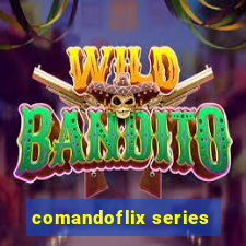 comandoflix series