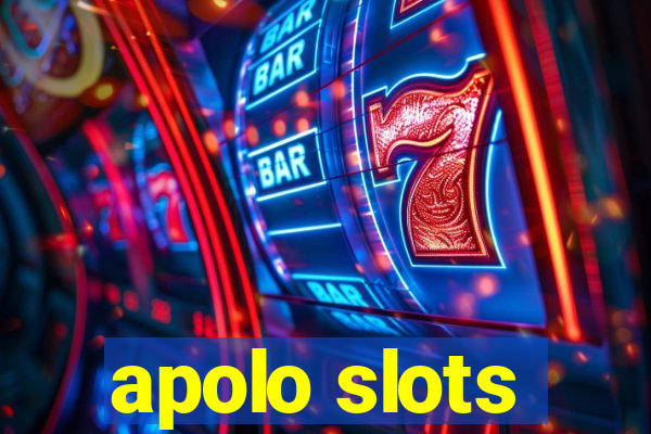 apolo slots