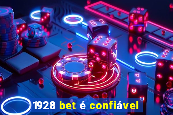 1928 bet é confiável