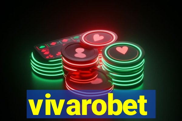 vivarobet