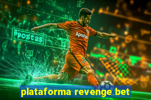 plataforma revenge bet