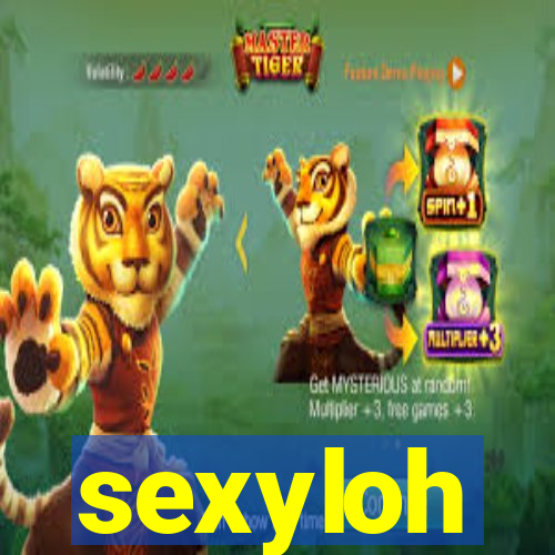 sexyloh