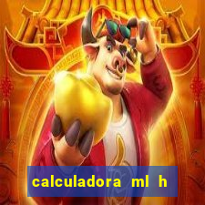 calculadora ml h para mcg kg min