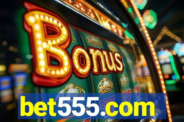 bet555.com