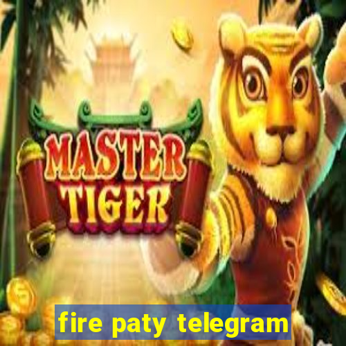 fire paty telegram