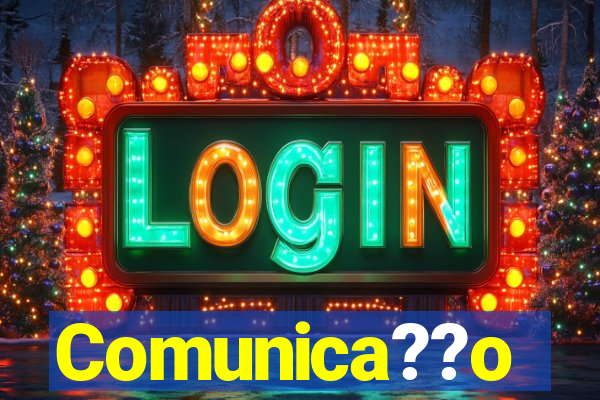 Comunica??o