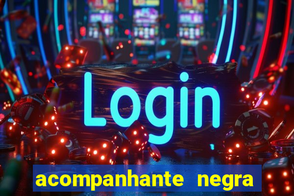 acompanhante negra porto alegre