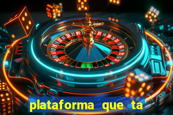 plataforma que ta pagando bem fortune tiger