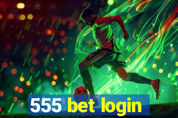 555 bet login