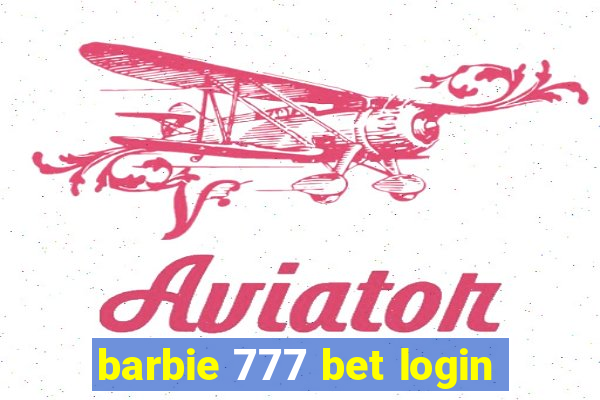 barbie 777 bet login