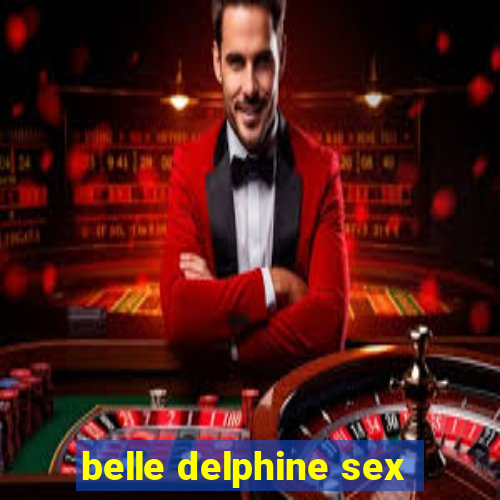 belle delphine sex