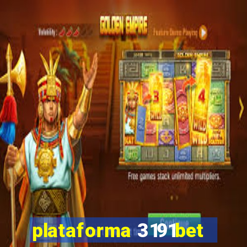 plataforma 3191bet