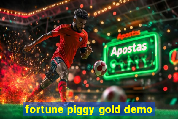 fortune piggy gold demo