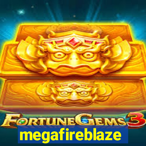 megafireblaze