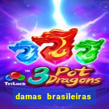 damas brasileiras jogar online