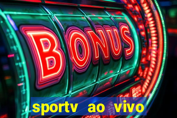 sportv ao vivo multi multicanal