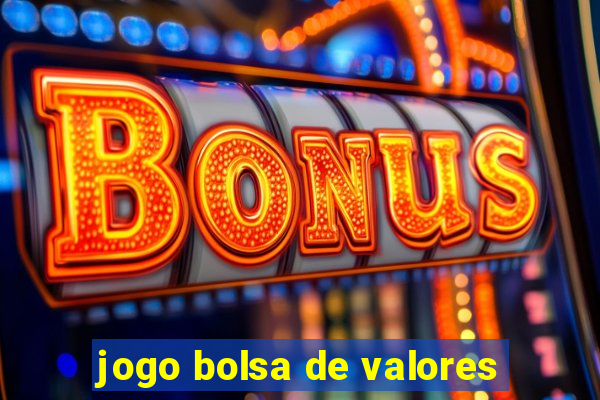 jogo bolsa de valores