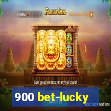 900 bet-lucky