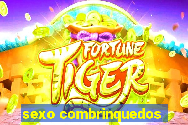 sexo combrinquedos