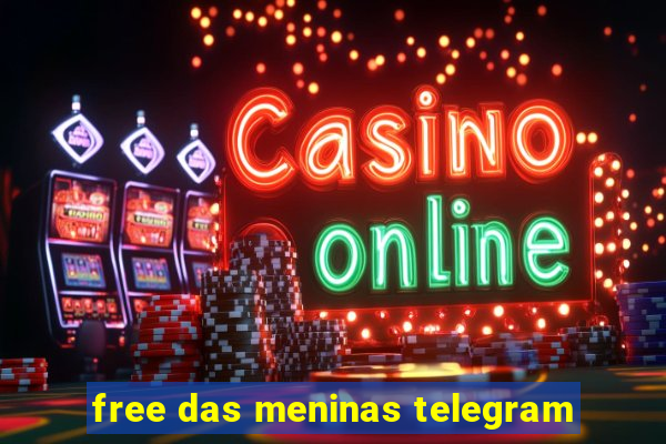 free das meninas telegram