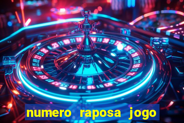 numero raposa jogo do bicho