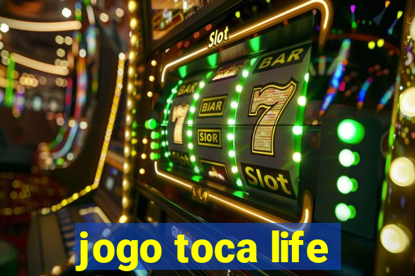 jogo toca life