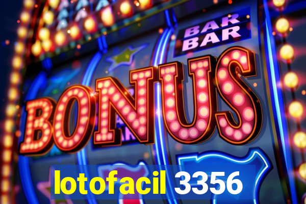 lotofacil 3356