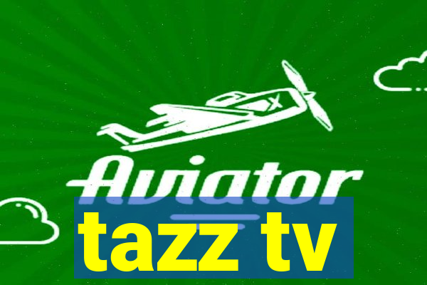 tazz tv