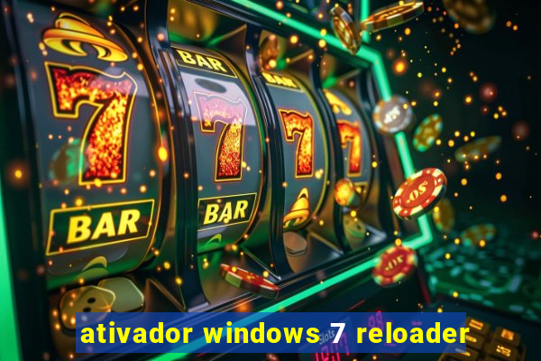 ativador windows 7 reloader