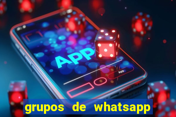 grupos de whatsapp de putaria