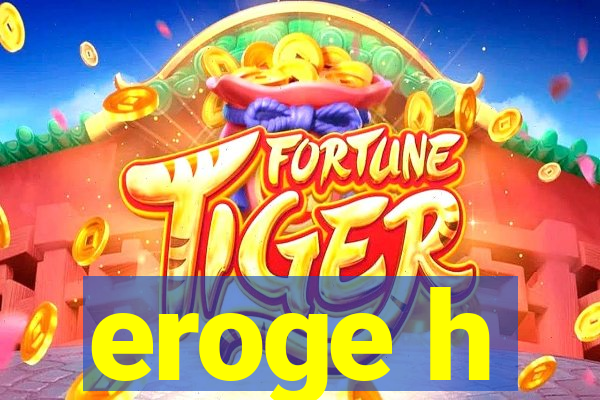eroge h