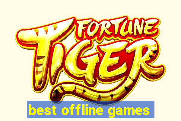 best offline games