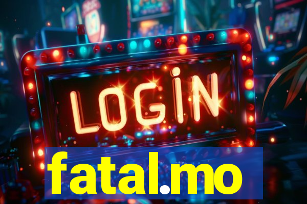 fatal.mo