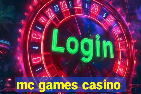 mc games casino