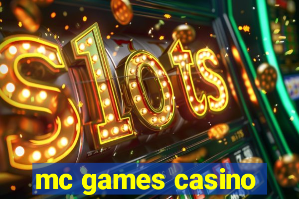 mc games casino