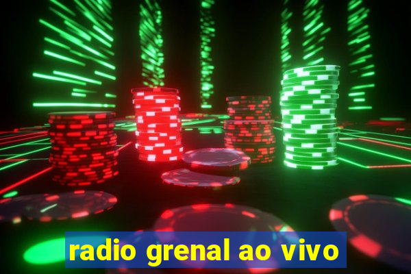 radio grenal ao vivo