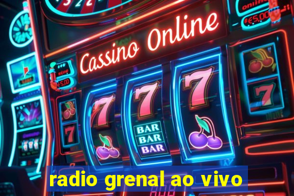 radio grenal ao vivo
