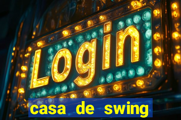 casa de swing salvador bahia
