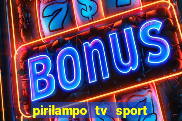 pirilampo tv sport tv 5