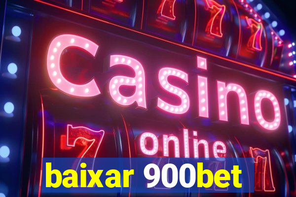 baixar 900bet