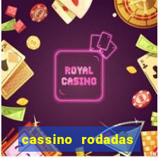 cassino rodadas gratis sem deposito