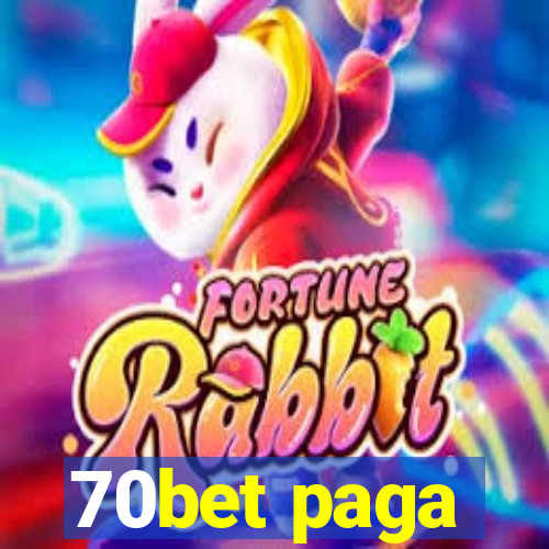 70bet paga