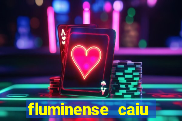fluminense caiu para a serie c