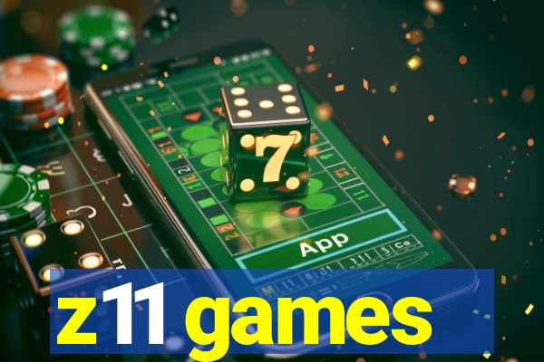 z11 games
