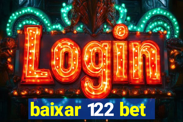 baixar 122 bet