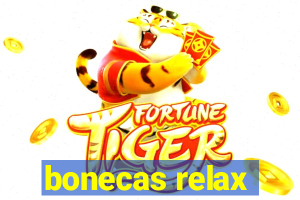 bonecas relax